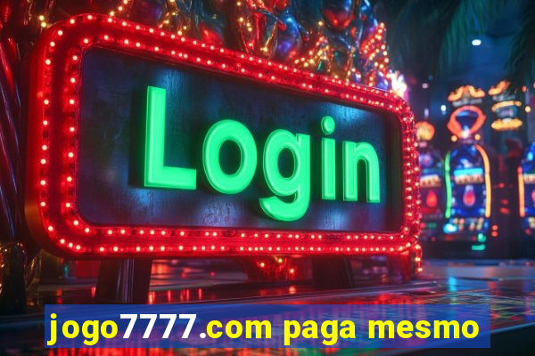 jogo7777.com paga mesmo